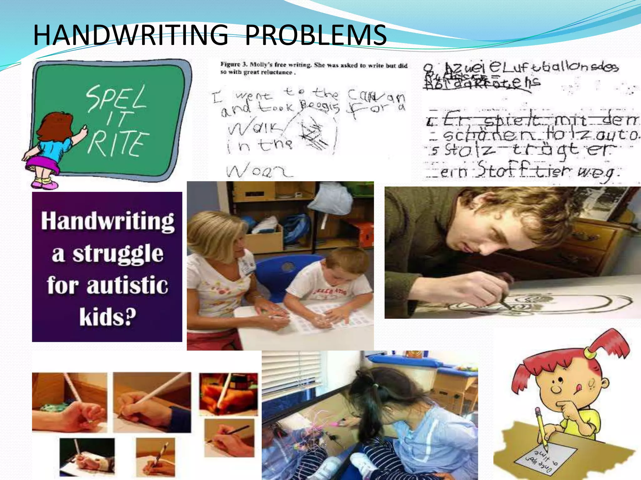 HANDWRITING PROBLEMS