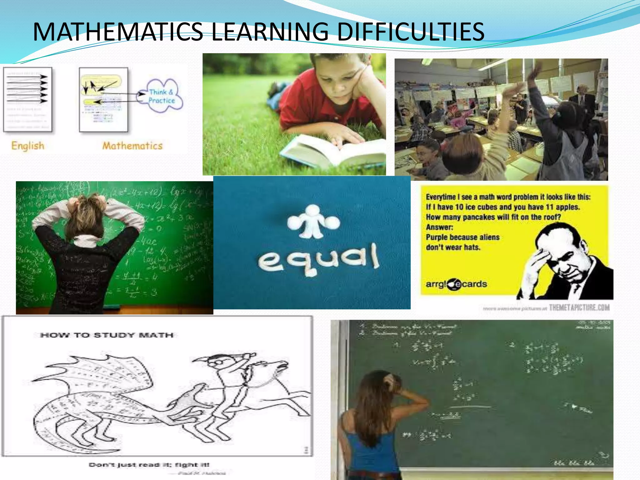 MATHEMATICS LEARNING DIFFICULTIES