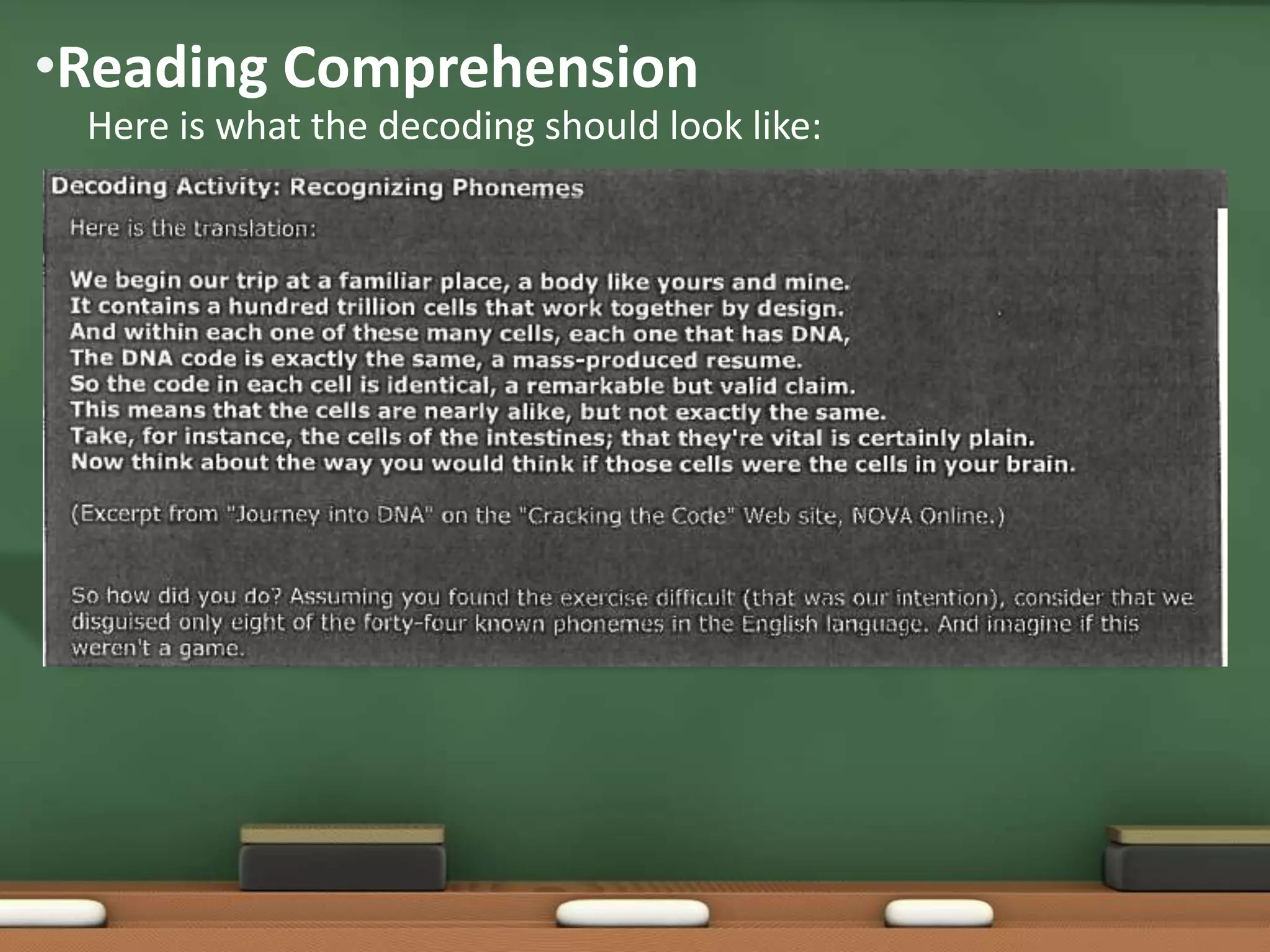 •Reading Comprehension
Here is what the decoding should look like:

 