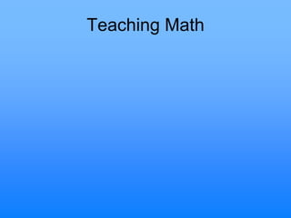 Teaching Math
 