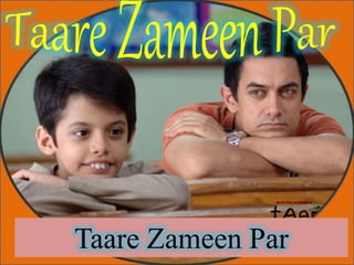 Taare Zameen Par
 