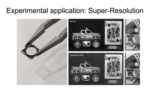 Experimental application: Super-Resolution
 