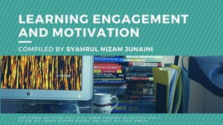 Learning engagement and motivation