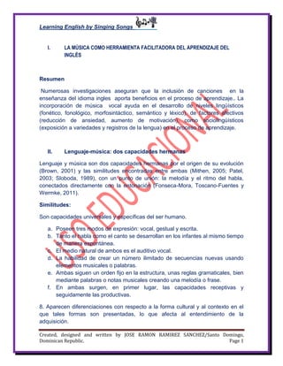 Learning English by Singing Songs
Created, designed and written by JOSE RAMON RAMIREZ SANCHEZ/Santo Domingo,
Dominican Rep...