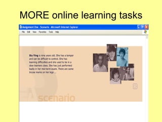 MORE online learning tasks 
