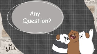 Any
Question?
 