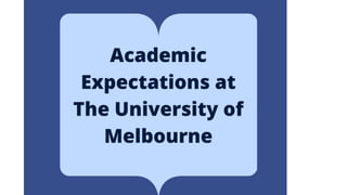 Learning Expectations at the University of Melbourne