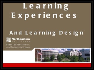 Learning Experiences  And Learning Design 