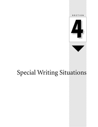 S E C T I O N

4
Special Writing Situations

 