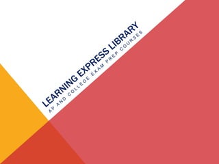 Learning Express Library AP and College Exam Prep Courses 