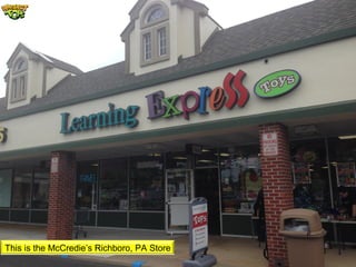 This is the McCredie’s Richboro, PA Store
 