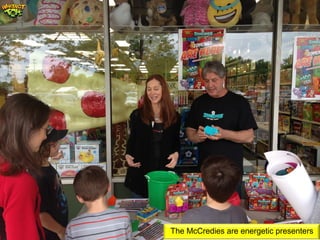 The McCredies are energetic presenters
 