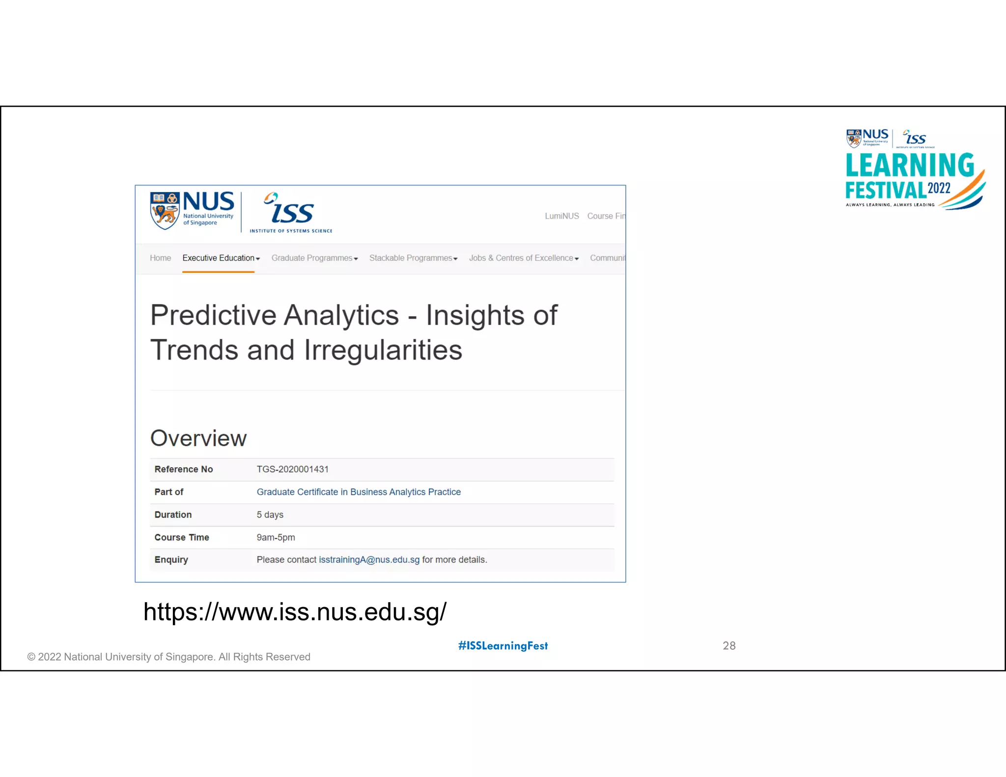 © 2022 National University of Singapore. All Rights Reserved
#ISSLearningFest
https://www.iss.nus.edu.sg/
28
 