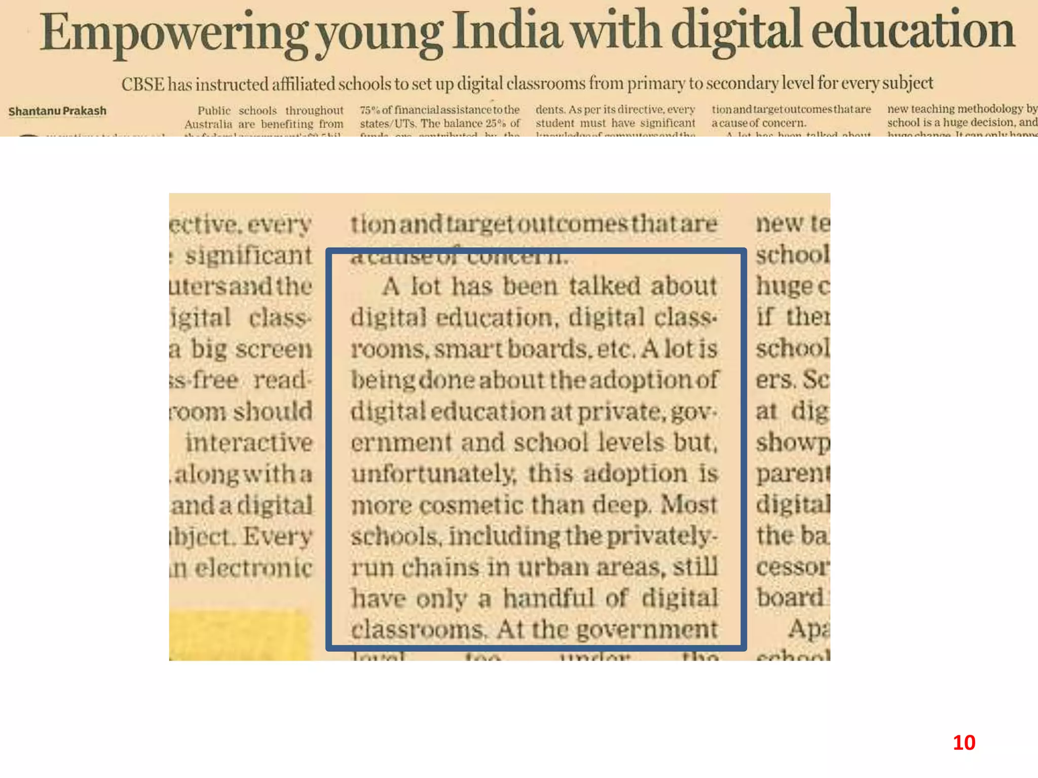 10
Where else than in the classroom?
 