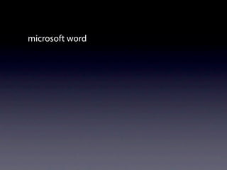microsoft word
 