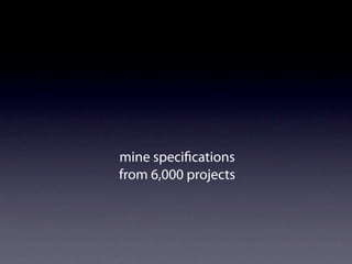 mine speci cations
from 6,000 projects
 