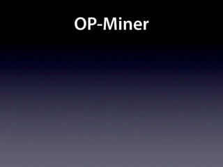 OP-Miner
 