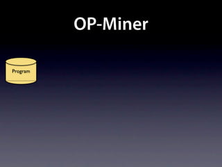 OP-Miner

Program
 