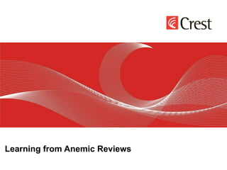 Learning from Anemic Reviews
 