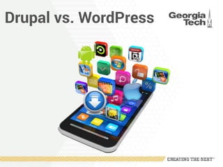 Drupal vs. WordPress
 