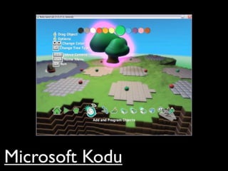 Microsoft Kodu
 