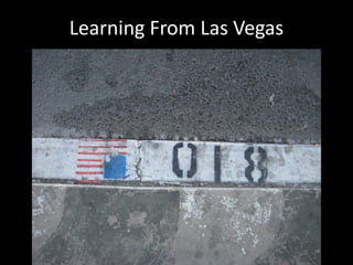 Learning From Las Vegas
 