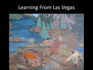 Learning From Las Vegas
 