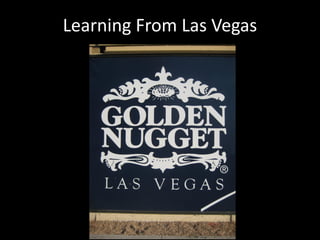 Learning From Las Vegas
 