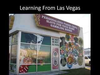 Learning From Las Vegas
 