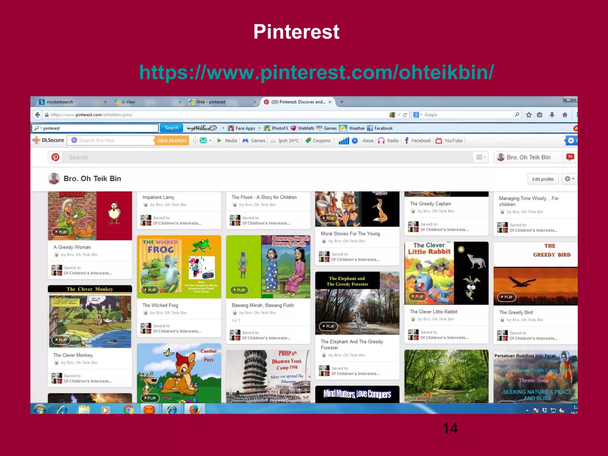 14
Pinterest
https://www.pinterest.com/ohteikbin/