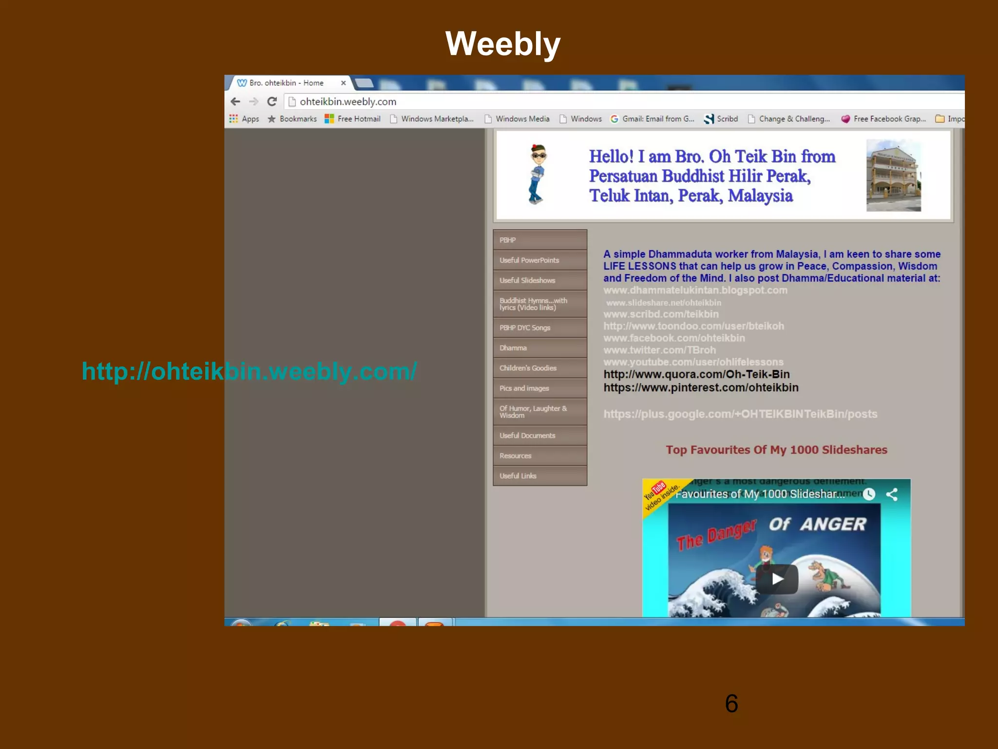 6
Weebly
http://ohteikbin.weebly.com/