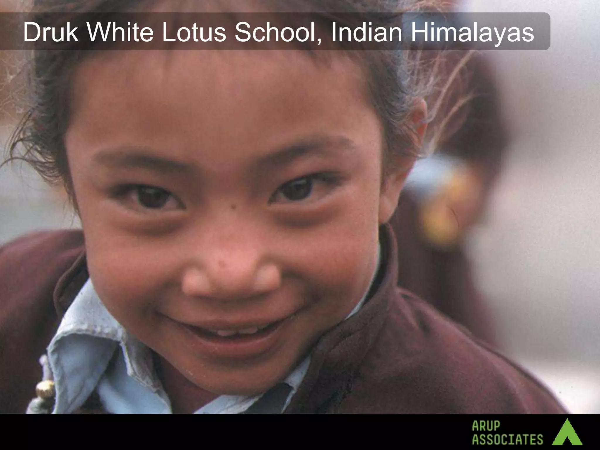 Druk White Lotus School, Indian Himalayas
 