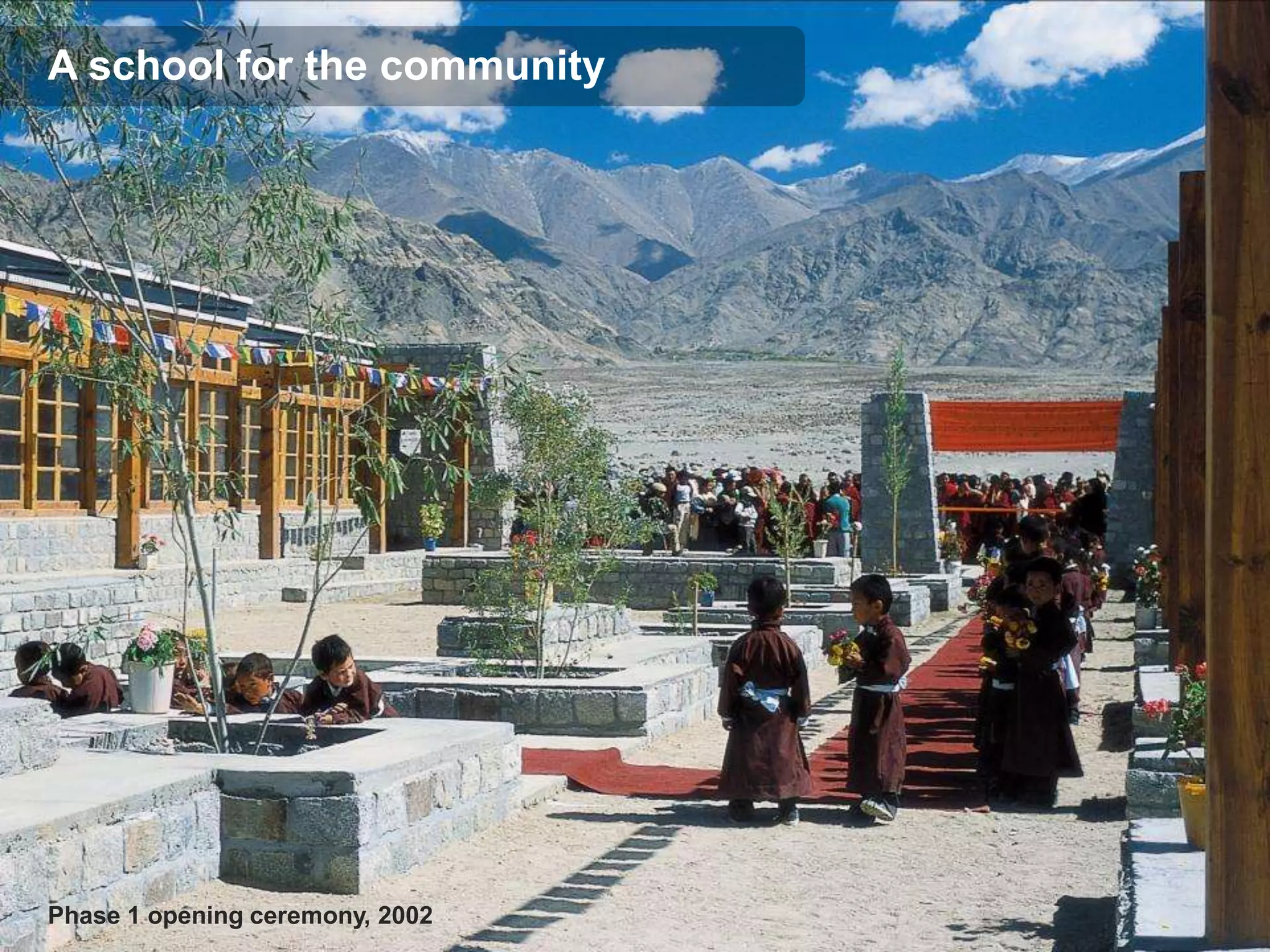 A school for the community




Phase 1 opening ceremony, 2002
 