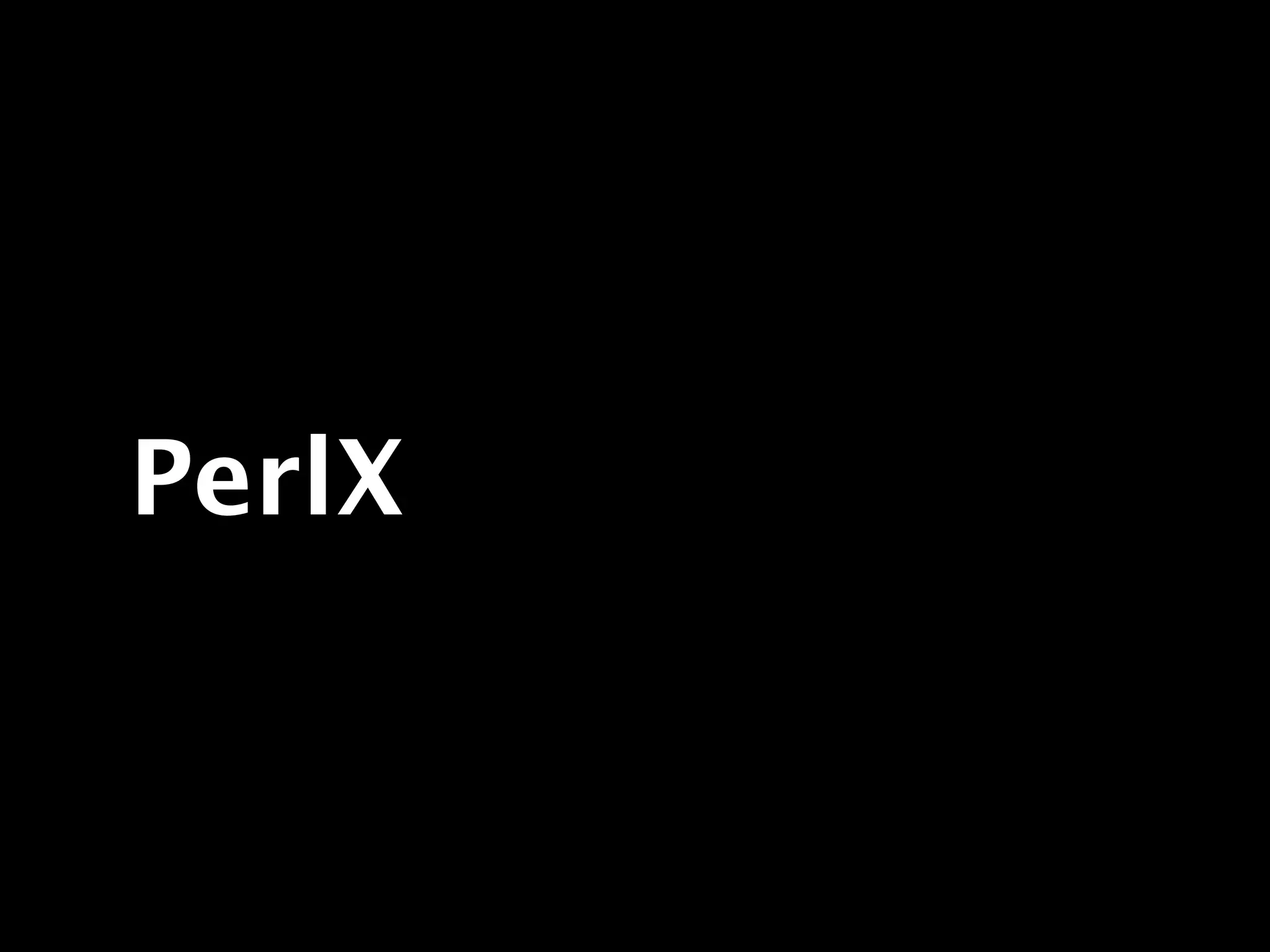 PerlX
 