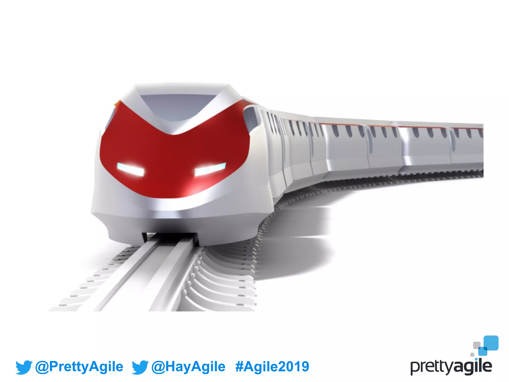 @PrettyAgile @HayAgile #Agile2019
 