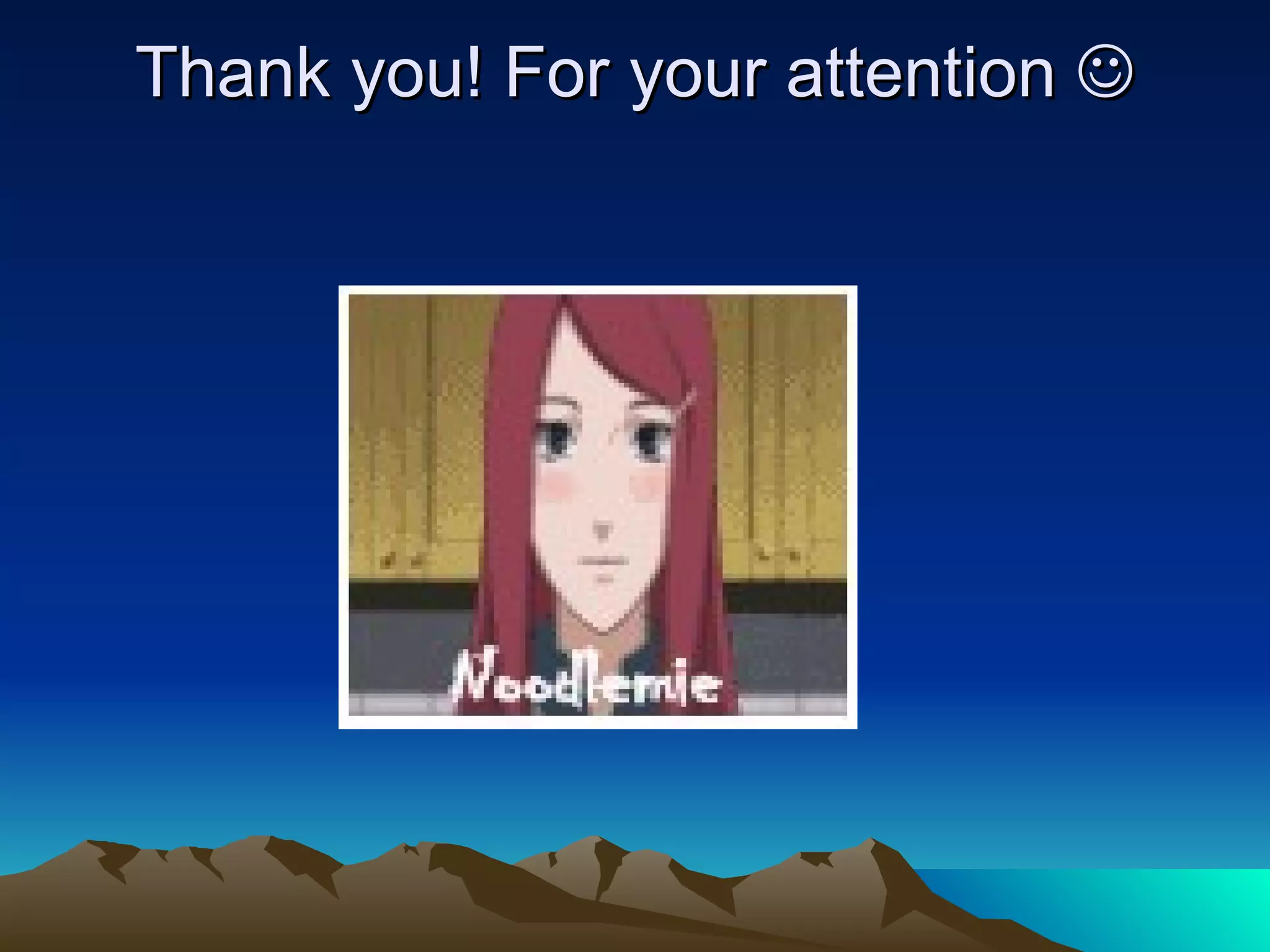 Thank you! For your attention   