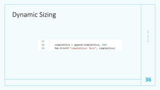 Dynamic Sizing
G
e
t
G
o
i
n
g
36
 