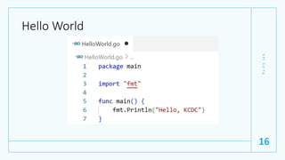Hello World
G
e
t
G
o
i
n
g
16
 