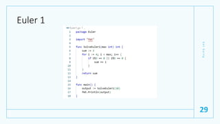 Euler 1
G
e
t
G
o
i
n
g
29
 