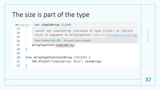 The size is part of the type
G
e
t
G
o
i
n
g
37
 