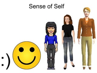 Sense of Self 