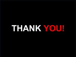Slide:  THANK  YOU! 