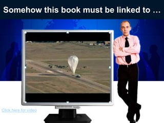 Somehow this book must be linked to …
Click here for video
 