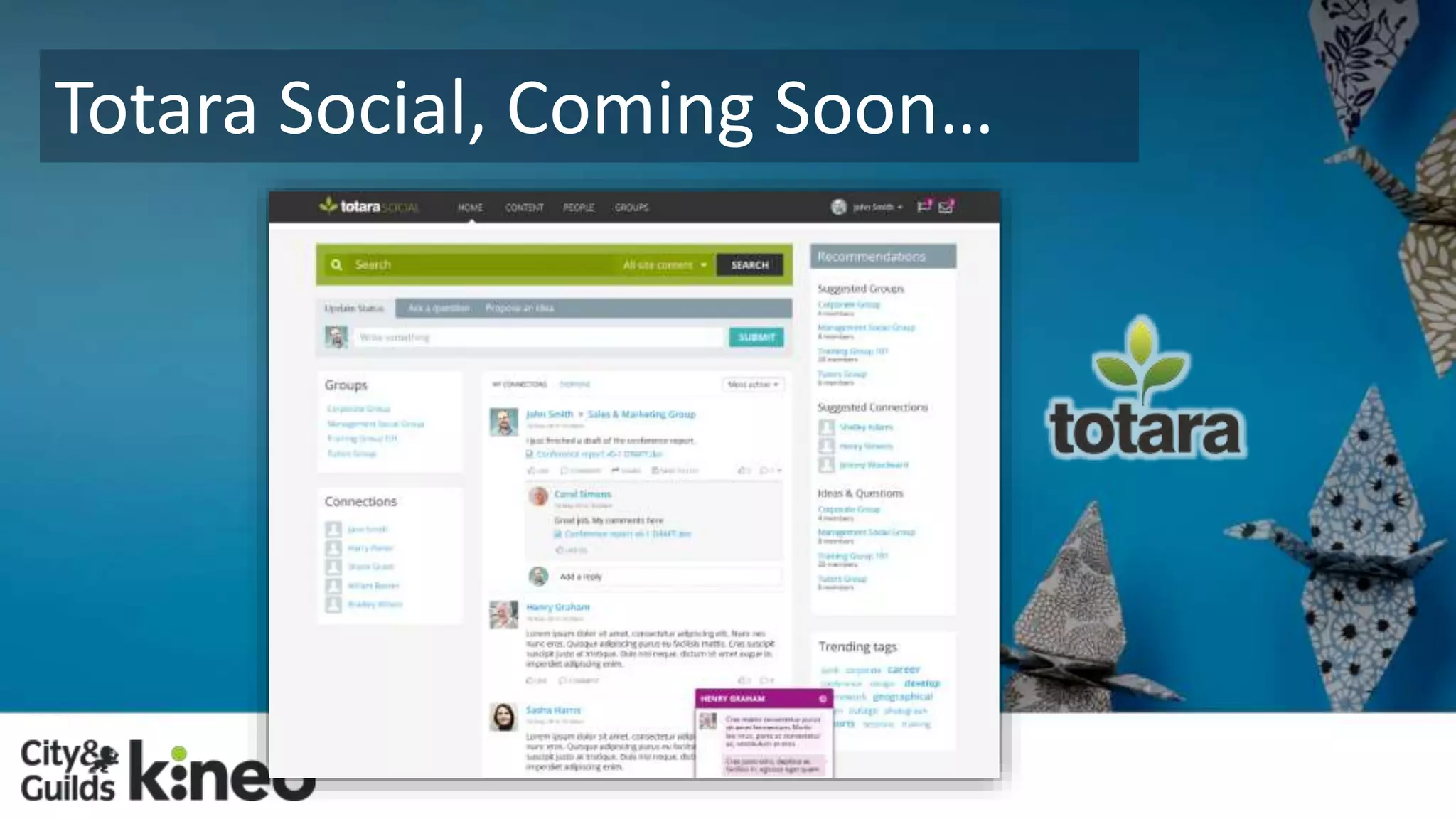 Totara Social, Coming Soon… 
 