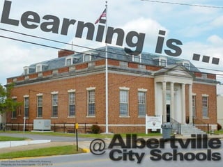 @Albertville
City Schools
Learning is ...
United States Post Ofﬁce (Albertville,Alabama) -
Wikipedia, the free encyclopedia - CC-BY-SA 3.0
 