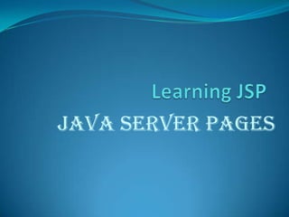 Learning JSP Java server pages 