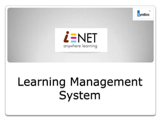 Learning Management
       System
 