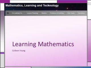 Colleen Young
Learning Mathematics
 