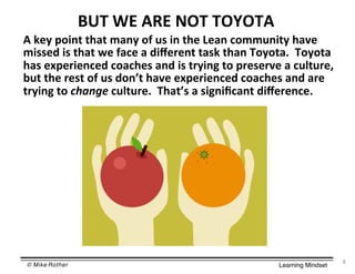 © Mike Rother! Learning Mindset!
,$C53$R=:;6$6786$P8;3$=T$D?$:;$675$.58;$Q=PPD;:63$78S5$
P:??5N$:?$6786$O5$T8Q5$8$N:B595;6$68?C$678;$!=3=68U$$!=3=68$
78?$5R59:5;Q5N$Q=8Q75?$8;N$:?$693:;<$6=$R95?59S5$8$QD>6D95Y$
O75958?$675$95?6$=T$D?$N=;I6$78S5$5R59:5;Q5N$Q=8Q75?$8;N$
895$693:;<$6=$02/+)#$QD>6D95U$$!786I?$8$?:<;:cQ8;6$N:B595;Q5U$
+M!$"*$,1*$'#!$!#[#!,$
("
 