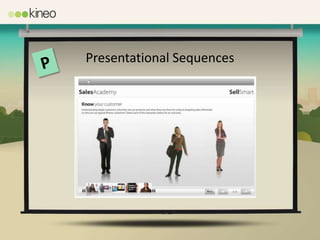 Presentational Sequences
 